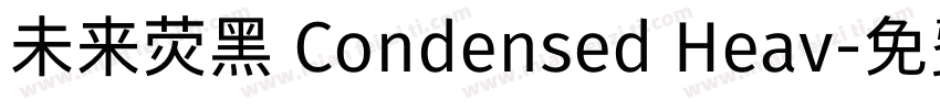 未来荧黑 Condensed Heav字体转换